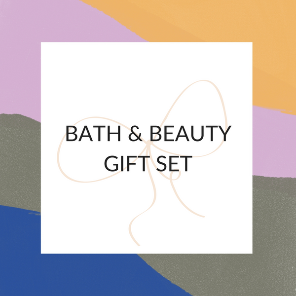 GIFT SET - BEAUTY & BATH